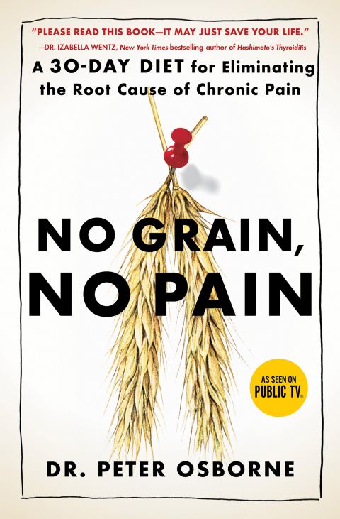 No Grain, No Pain: A 30-Day Diet for Eliminating the Root Cause of Chronic Pain - FULL INSTANT DOWNLOAD | PDF DOCX EPUB
