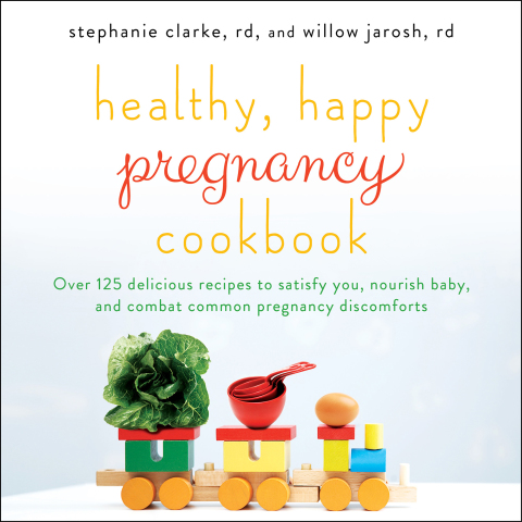 Healthy, Happy Pregnancy Cookbook: Over 125 Delicious Recipes to Satisfy You, Nourish Baby, and Combat Common Pregnancy Discomforts - FULL INSTANT DOWNLOAD | PDF DOCX EPUB