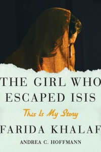 Cover image: The Girl Who Escaped ISIS 9781501152337