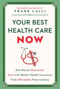 Cover image: Your Best Health Care Now 9781501132865