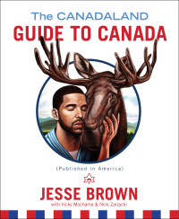 Cover image: The Canadaland Guide to Canada 9781501150630