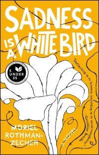 Cover image: Sadness Is a White Bird 9781501176272