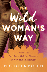 Cover image: The Wild Woman's Way 9781501179891
