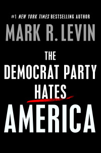 Cover image: The Democrat Party Hates America 9781501183157