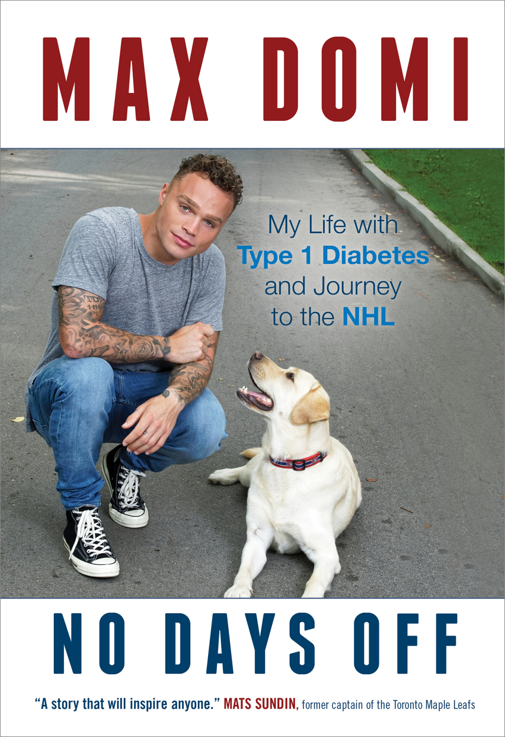 No Days Off My Life with Type 1 Diabetes and Journey to the NHL