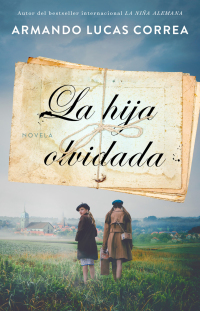 Titelbild: La hija olvidada (Daughter's Tale Spanish edition) 9781501187964