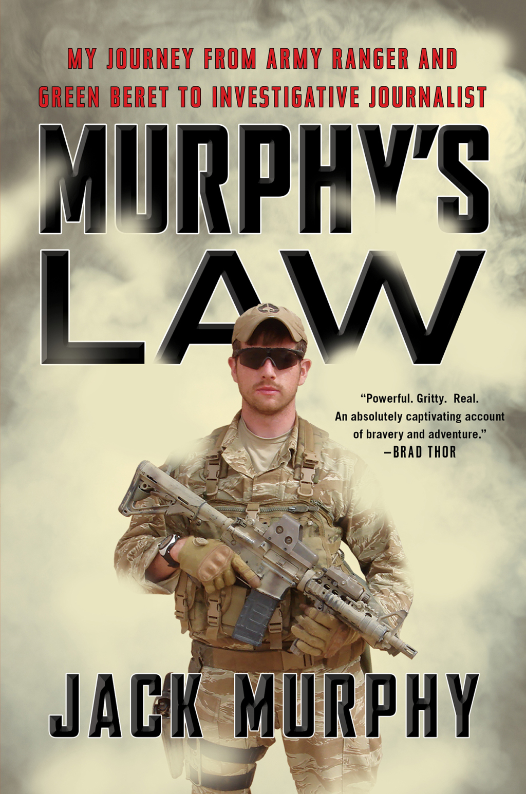 Murphy’s Law My Journey from Army Ranger and Green Beret to Investigative Journalist