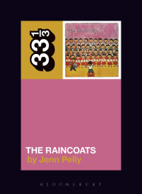 Imagen de portada: The Raincoats' The Raincoats 1st edition 9781501302404