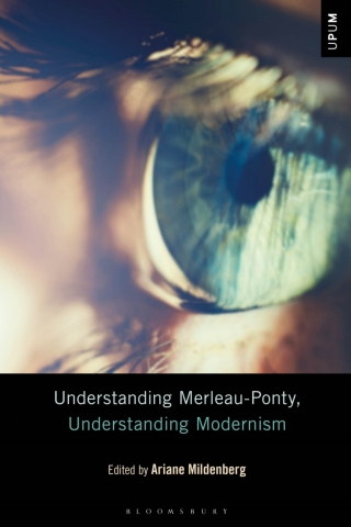Cover image: Understanding Merleau-Ponty, Understanding Modernism 1st edition 9781501302718