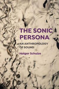 Cover image: The Sonic Persona 1st edition 9781501305450