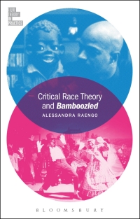 Omslagafbeelding: Critical Race Theory and Bamboozled 1st edition 9781501305795