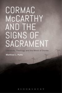 صورة الغلاف: Cormac McCarthy and the Signs of Sacrament 1st edition 9781501306556