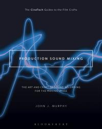 Imagen de portada: Production Sound Mixing 1st edition 9781501307089