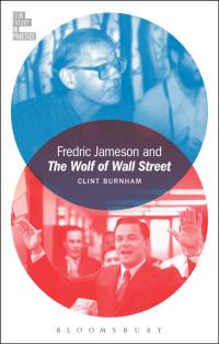 Cover image: Fredric Jameson and The Wolf of Wall Street 1st edition 9781501308338