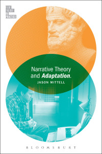 Omslagafbeelding: Narrative Theory and Adaptation. 1st edition 9781501308383