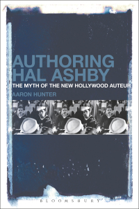Cover image: Authoring Hal Ashby 1st edition 9781501308437