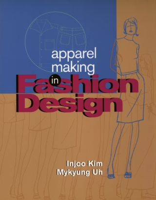 Imagen de portada: Apparel Making in Fashion Design 1st edition 9781563672163