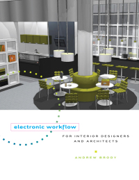 Imagen de portada: Electronic Workflow for Interior Designers & Architects 1st edition 9781563677083
