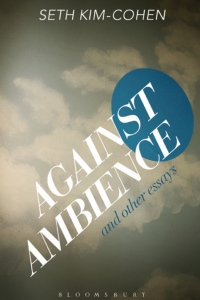 صورة الغلاف: Against Ambience and Other Essays 1st edition 9781501310324