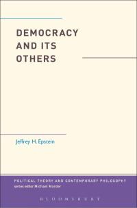 Cover image: Democracy and Its Others 1st edition 9781501312007