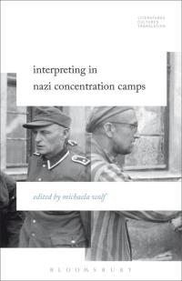 Cover image: Interpreting in Nazi Concentration Camps 1st edition 9781501313257