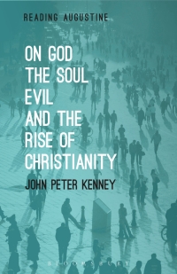 Omslagafbeelding: On God, The Soul, Evil and the Rise of Christianity 1st edition 9781501313981