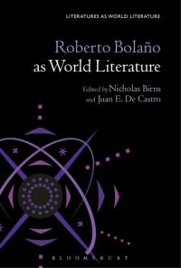 Imagen de portada: Roberto Bolaño as World Literature 1st edition 9781501316067