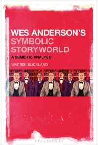 Cover image: Wes Anderson’s Symbolic Storyworld 1st edition 9781501377327