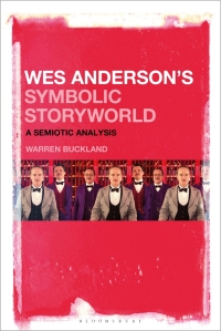 Omslagafbeelding: Wes Anderson’s Symbolic Storyworld 1st edition 9781501377327