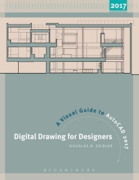 Imagen de portada: Digital Drawing for Designers: A Visual Guide to AutoCAD® 2017 1st edition 9781501318122