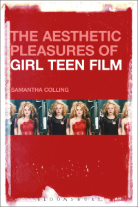 Cover image: The Aesthetic Pleasures of Girl Teen Film 1st edition 9781501318498