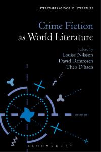 Cover image: Crime Fiction as World Literature 1st edition 9781501319334