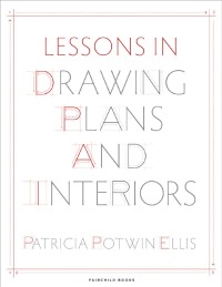 صورة الغلاف: Lessons in Drawing Plans and Interiors 1st edition 9781501321726