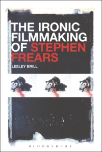 Omslagafbeelding: The Ironic Filmmaking of Stephen Frears 1st edition 9781501320330