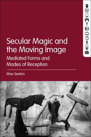 Titelbild: Secular Magic and the Moving Image 1st edition 9781501353895