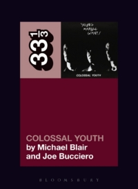 Omslagafbeelding: Young Marble Giants' Colossal Youth 1st edition 9781501321146