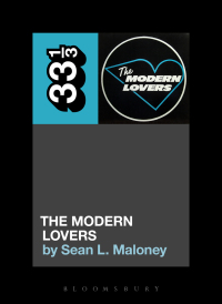 Cover image: The Modern Lovers' The Modern Lovers 1st edition 9781501322181