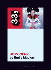 صورة الغلاف: Björk's Homogenic 1st edition 9781501322747