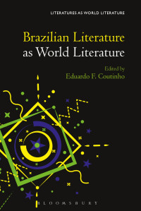 Cover image: Brazilian Literature as World Literature 1st edition 9781501323263