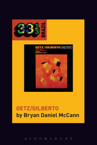 Titelbild: João Gilberto and Stan Getz's Getz/Gilberto 1st edition 9781501323959