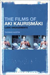 Omslagafbeelding: The Films of Aki Kaurismäki 1st edition 9781501325380