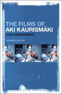 Cover image: The Films of Aki Kaurismäki 1st edition 9781501325380