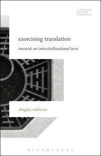 Imagen de portada: Exorcising Translation 1st edition 9781501326042