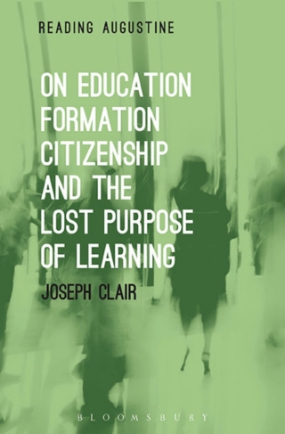 Cover image: On Education, Formation, Citizenship and the Lost Purpose of Learning 1st edition 9781501326165