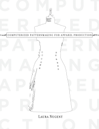 Imagen de portada: Computerized Patternmaking for Apparel Production 1st edition 9781563676192