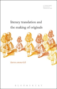صورة الغلاف: Literary Translation and the Making of Originals 1st edition 9781501329906