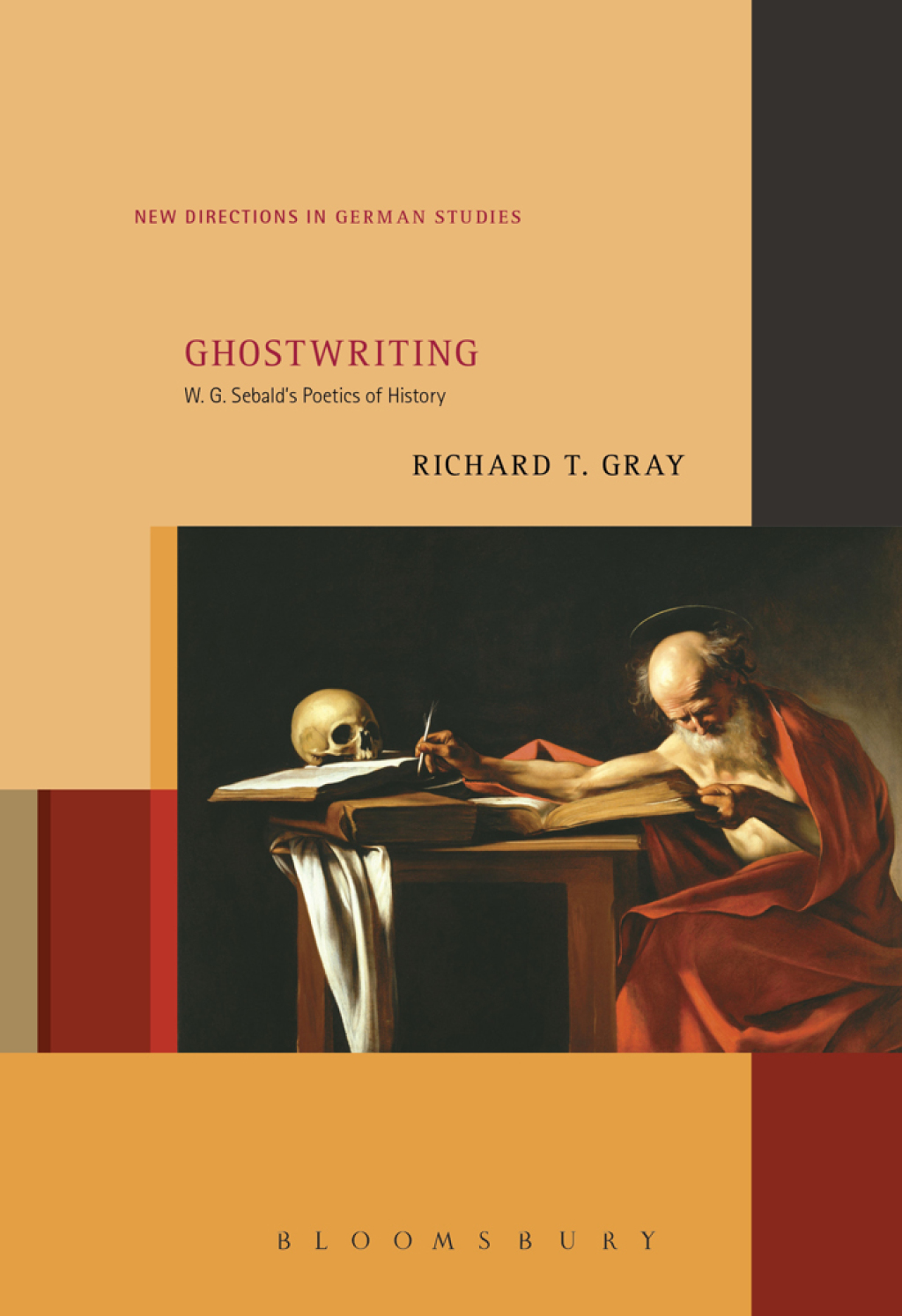 Ghostwriting W. G. Sebald’s Poetics of History 1st Edition