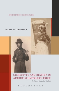 Cover image: Stereotype and Destiny in Arthur Schnitzler’s Prose 1st edition 9781501357329