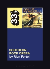表紙画像: Drive-By Truckers’ Southern Rock Opera 1st edition 9781501331787