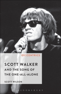 Omslagafbeelding: Scott Walker and the Song of the One-All-Alone 1st edition 9781501332555
